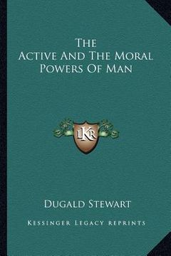 portada the active and the moral powers of man