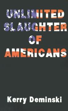 portada unlimited slaughter of americans (en Inglés)