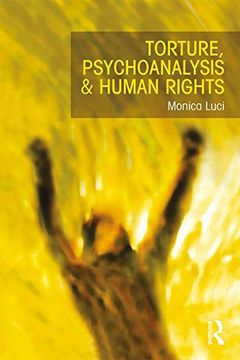 portada Torture, Psychoanalysis and Human Rights