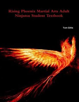 portada Rising Phoenix Martial Arts Adult Ninjutsu Student Textbook (en Inglés)