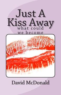 portada Just A Kiss Away (en Inglés)