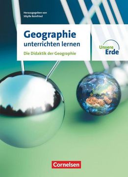 portada Unsere Erde - Geographie Unterrichten Lernen - die Didaktik der Geographie - Fachbuch (en Alemán)