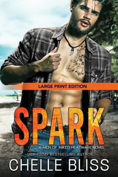 portada Spark: Large Print (6) (Men of Inked: Heatwave) (en Inglés)