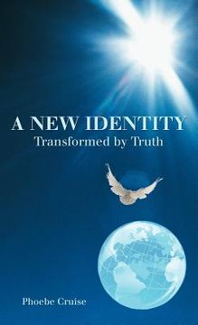 portada a new identity transformed by truth (en Inglés)