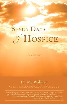 portada seven days of hospice: a memoir (en Inglés)