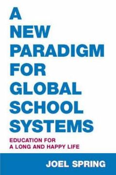 portada a new paradigm for global school systems: education for a long and happy life