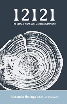 portada 12121: The Story of North way Christian Community (en Inglés)