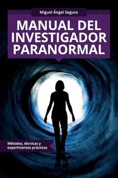 portada Manual del investigador paranormal: Métodos, técnicas y experimentos prácticos