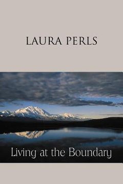 portada living at the boundary: collected works of laura pearls (in English)