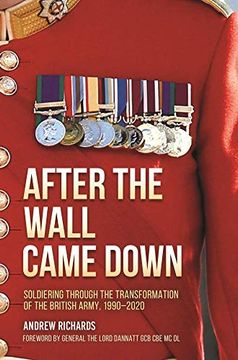 portada After the Wall Came Down: Soldiering Through the Transformation of the British Army, 1990-2020