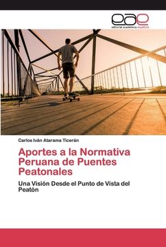 portada Aportes a la Normativa Peruana de Puentes Peatonales: Una Visión Desde el Punto de Vista del Peatón (in Spanish)