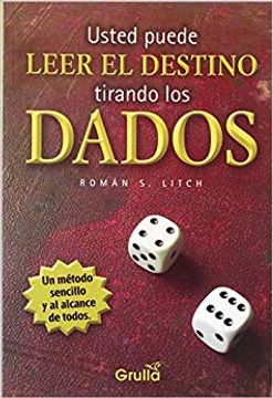 portada Usted Puede Leer el Destino Tirando los Dados (in Spanish)