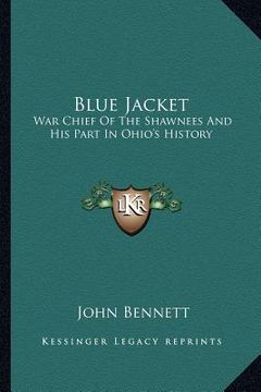 portada blue jacket: war chief of the shawnees and his part in ohio's history