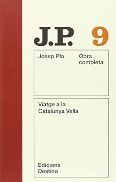 portada Viatge a la Catalunya Vella: O. Ca Josep Pla. Volum 9 (O. Ca Pla) (en Catalá)