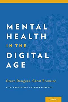 portada Mental Health in the Digital Age: Grave Dangers, Great Promise (en Inglés)