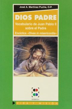 portada Dios Padre. Vocabulario de Juan Pablo II sobre el Padre: Encíclica Dives in misericordia (Vida y Misión)