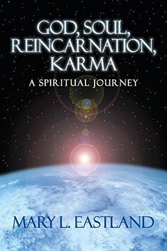 portada God, Soul, Reincarnation, Karma: A Spiritual Journey (in English)