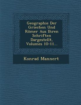 portada Geographie Der Griechen Und Römer Aus Ihren Schriften Dargestellt, Volumes 10-11... (en Alemán)