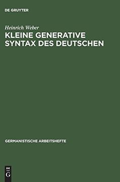 portada Kleine Generative Syntax des Deutschen: I. Traditionelle Syntax und Generative Syntaxtheorie: 1 (Germanistische Arbeitshefte) (en Alemán)