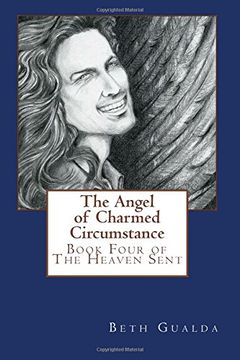 portada The Angel of Charmed Circumstance: Volume 4 (The Heaven Sent)