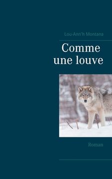 portada Comme une louve: Roman (in French)