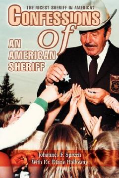 portada confessions of an american sheriff: the nicest sheriff in america? (en Inglés)