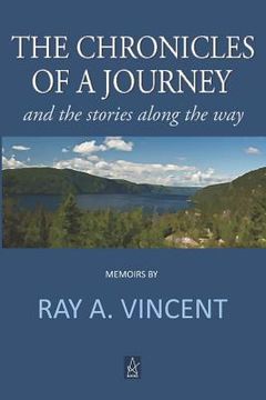 portada The Chronicles of a Journey: And the Stories Along the Way (en Inglés)