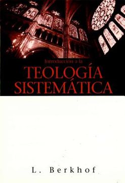 Libro Introduccion A La Teologia Sistematica = Introduction To ...