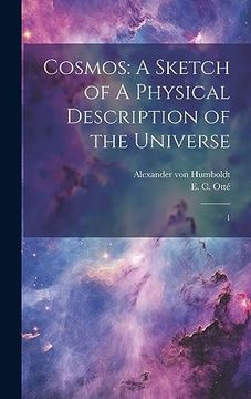 portada Cosmos: A Sketch of a Physical Description of the Universe: 1 (en Inglés)