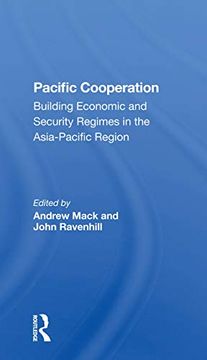 portada Pacific Cooperation: Building Economic and Security Regimes in the Asiapacific Region (in English)