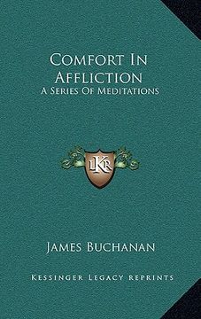 portada comfort in affliction: a series of meditations (en Inglés)