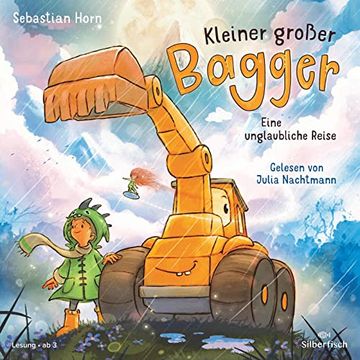 portada Kleiner Großer Bagger - Eine Unglaubliche Reise: Mit 10 Liedern von Sebastian Horn: 1 cd (en Alemán)