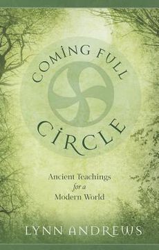 portada Coming Full Circle: Ancient Teachings for a Modern World (in English)