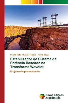 portada Estabilizador de Sistema de Potência Baseado na Transforma Wavelet: Projeto e Implementação (en Portugués)