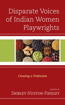 portada Disparate Voices of Indian Women Playwrights: Creating a Profession (in English)