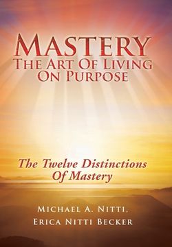 portada Mastery: The Art of Living on Purpose (en Inglés)