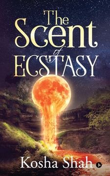 portada The Scent of Ecstasy (en Inglés)