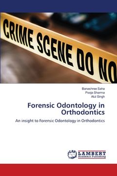 portada Forensic Odontology in Orthodontics (en Inglés)