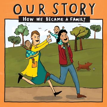 portada Our Story - How We Became a Family (22): Two mum families who used sperm donation, not in a clinic- twins (in English)