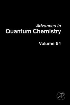 portada Advances in Quantum Chemistry: Dv-Xá for Industrial-Academic Cooperation (Volume 54) (Advances in Quantum Chemistry, Volume 54) (en Inglés)