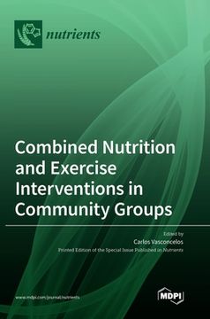 portada Combined Nutrition and Exercise Interventions in Community Groups (en Inglés)