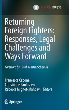 portada Returning Foreign Fighters: Responses, Legal Challenges and Ways Forward