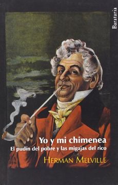 portada Yo y Mi Chimenea / El Pudin del Pobre y las Migajas del Rico (in Spanish)