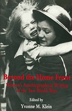 portada Beyond the Home Front: Women's Autobiographical Writing of the two World Wars (en Inglés)