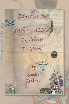 portada Reflections from Doña Alma: Trailblazer to Brazil (en Inglés)