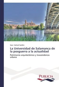 portada La Universidad de Salamanca de La Posguerra a la Actualidad