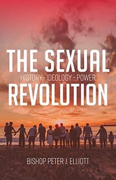 portada The Sexual Revolution: History Ideology Power (en Inglés)