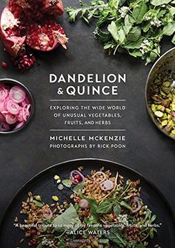 portada Dandelion and Quince: Exploring the Wide World of Unusual Vegetables, Fruits, and Herbs (in English)