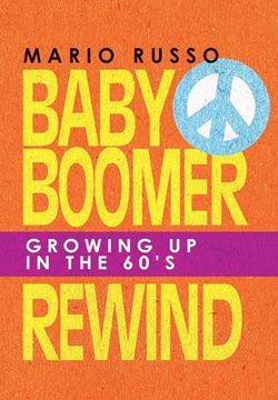 portada Baby Boomer Rewind: Growing up in the 60'S (en Inglés)