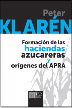 portada Formación de las Haciendas Azucareras y Orígenes del Apra (in Spanish)